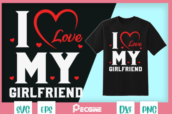 I Love My GF for Valentine Day