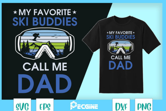 My Ski Buddies Call Me Dad